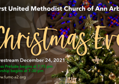 December 24, 2021 – Christmas Eve worship downtown