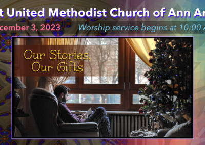 December 3, 2023 – Our Stories, Our Gifts: Prepare the Way