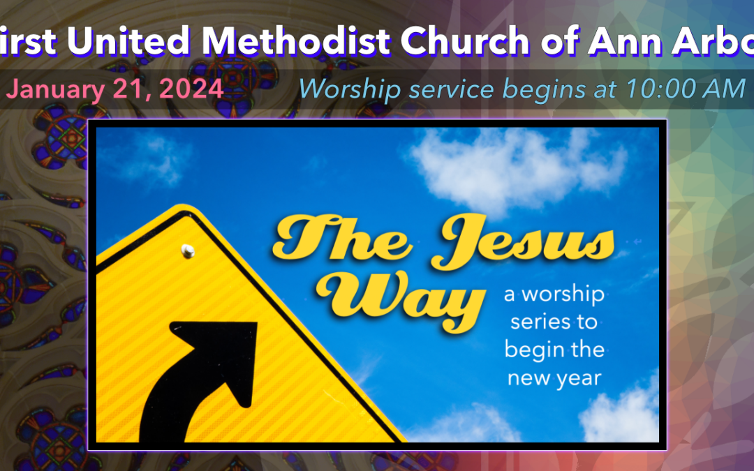 January 21, 2024 – The Jesus Way: Alignment