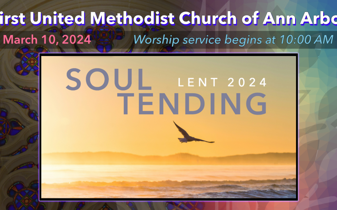 March 10, 2024 – Soul Tending: Grace
