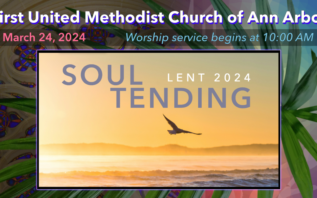 March 24, 2024 – Soul Tending: Courage