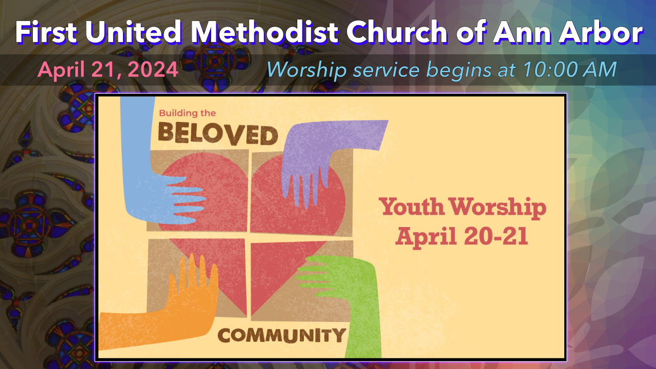 April 21, 2024 – Telling the Story: Youth Worship