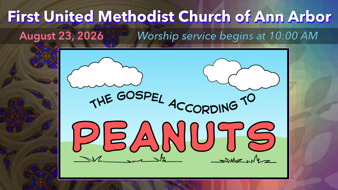 August 23, 2026 – The Gospel According to Peanuts 4